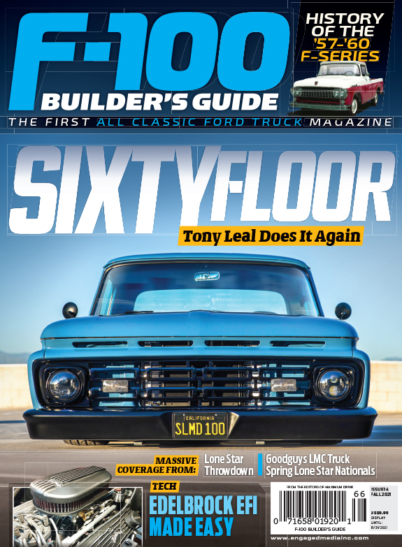 THE FIRST ALL CLASSIC FORD MAGAZINE F-100 BUILDER'S GUIDE ISSUE 13 SUMMER 2021 